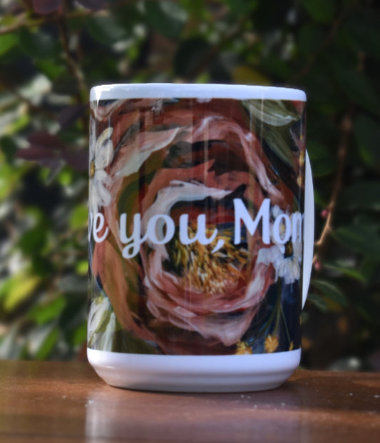 "I love you, Mom" Bouquet Flower Mug